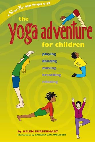 Beispielbild fr YOGA ADVENTURE FOR CHILDREN: Playing, Dancing, Moving, Breathing, Relaxing (Hunter House Smartfun Book) zum Verkauf von WorldofBooks