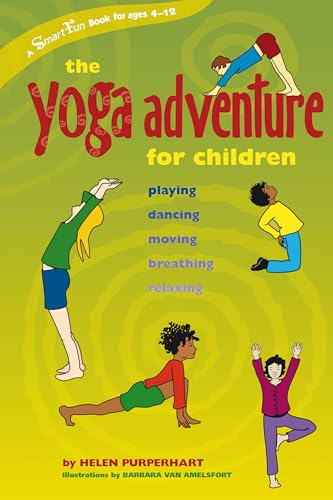 Stock image for The Yoga Adventure for Children : Playing, Dancing, Moving, Breathing, Relaxing for sale by Better World Books