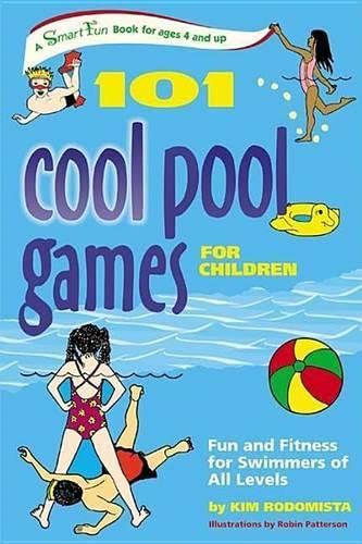 9780897934848: 101 Cool Pool Games for Children: Fun And Fitness for Swimmers of All Levels