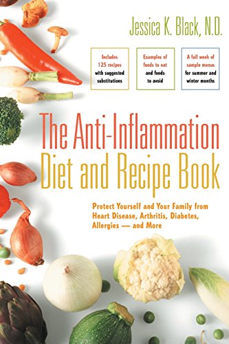 Beispielbild fr Anti-Inflammation Diet And Recipe Book: Protect Yourself and Your Family from Heart Disease, Arthritis, Diabetes, Allergies - and More zum Verkauf von WorldofBooks