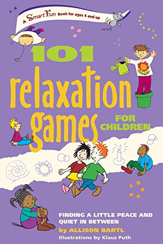 Beispielbild fr 101 Relaxation Games for Children : Finding a Little Peace and Quiet in Between zum Verkauf von Better World Books
