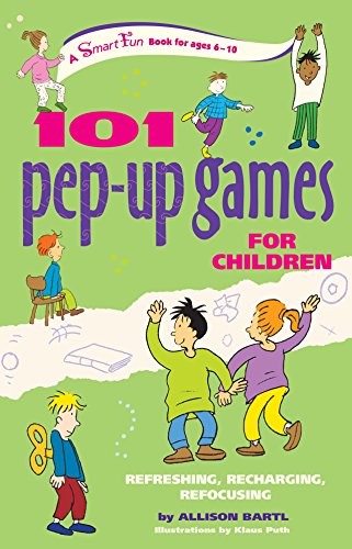 Beispielbild fr 101 Pep-Up Games for Children : Refreshing, Recharging, Refocusing zum Verkauf von Better World Books