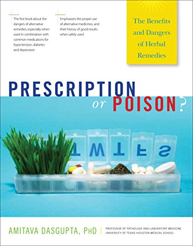 Imagen de archivo de Prescription or Poison? : The Benefits and Dangers of Herbal Remedies a la venta por Better World Books