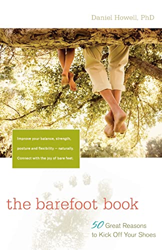 Beispielbild fr The Barefoot Book: 50 Great Reasons to Kick Off Your Shoes zum Verkauf von SecondSale