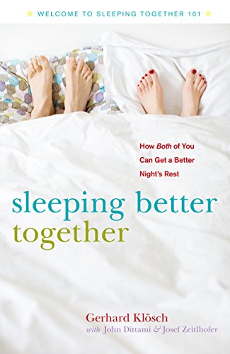 Beispielbild fr Sleeping Better Together: How the Latest Research Will Help You and a Loved One Get a Better Night's Sleep zum Verkauf von AwesomeBooks