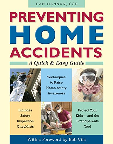 Beispielbild fr Preventing Home Accidents : A Quick and Easy Guide zum Verkauf von Better World Books