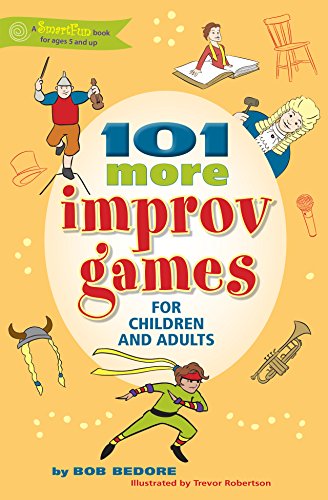 9780897936545: 101 More Improv Games for Children and Adults (SmartFun Activity Books)