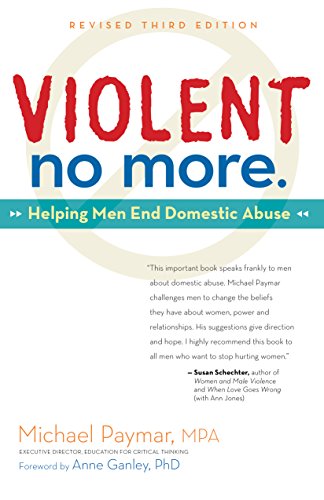 Beispielbild fr Violent No More: Helping Men End Domestic Abuse, Third ed. zum Verkauf von HPB-Red