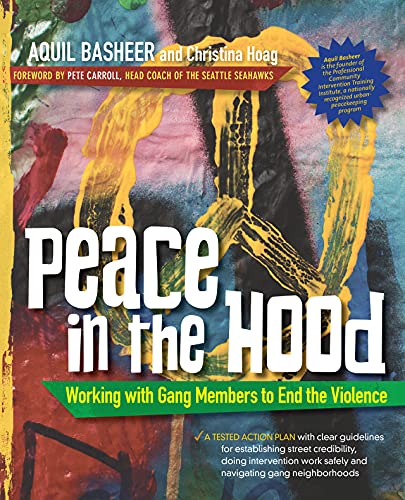 Imagen de archivo de Peace In the Hood: Working with Gang Members to End the Violence a la venta por Orion Tech