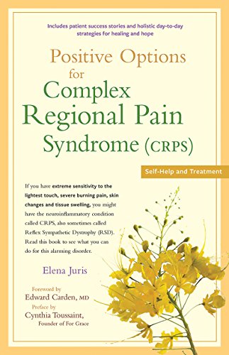 Imagen de archivo de Positive Options for Complex Regional Pain Syndrome (CRPS): Self-Help and Treatment (Positive Options for Health) a la venta por HPB-Diamond