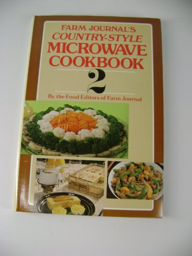 Stock image for Farm Journal's Country-Style Microwave Cookbook 2 for sale by ThriftBooks-Dallas