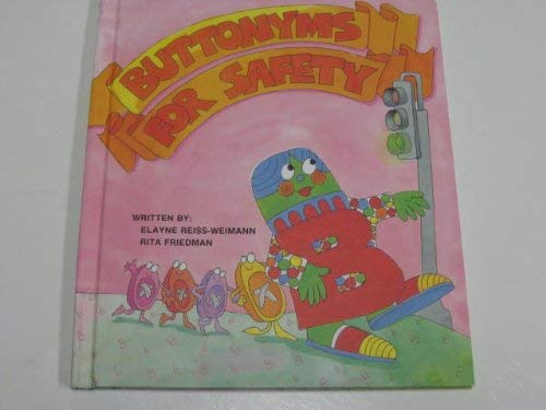 Stock image for Buttonyms for Safety for sale by ThriftBooks-Dallas