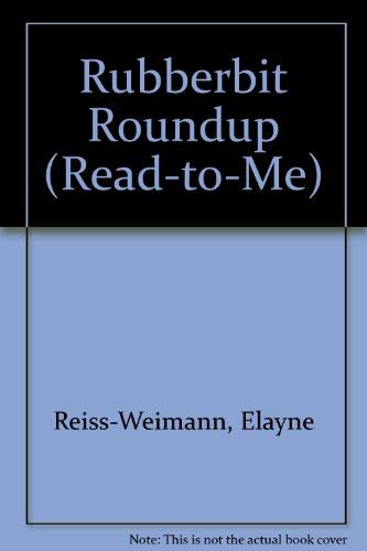 9780897969987: Rubberbit Roundup (Read-To-Me)