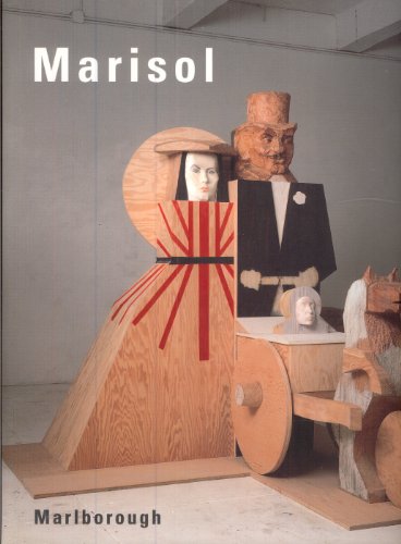 Marisol, recent sculptures: March 4-28, 1998, Marlborough (9780897971355) by Marisol