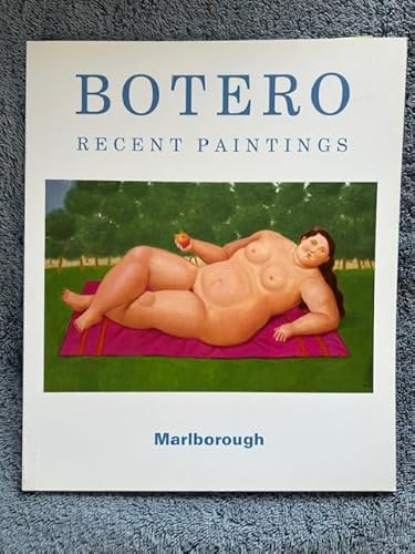 Imagen de archivo de Botero: Recent Paintings October 11 - November 24, 2018 a la venta por Zubal-Books, Since 1961