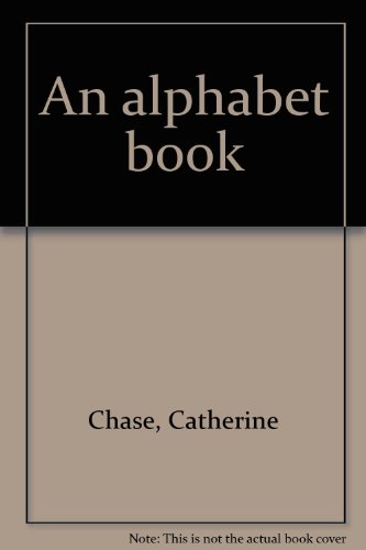 Stock image for An alphabet book for sale by SecondSale