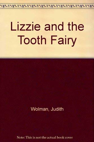 Imagen de archivo de Lizzie and the Tooth Fairy a la venta por Wonder Book