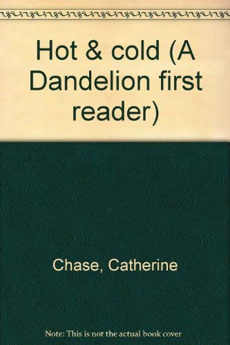 Beispielbild fr Hot & cold (A Dandelion first reader) zum Verkauf von Wonder Book