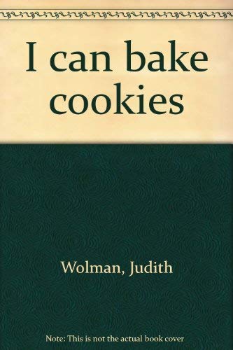 Imagen de archivo de I can bake cookies a la venta por Robinson Street Books, IOBA