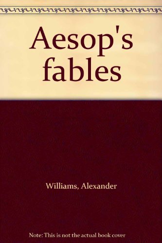 Aesop's fables (9780897990585) by Alexander Williams