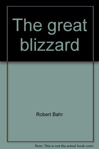 Stock image for The Great Blizzard for sale by Colorado's Used Book Store