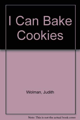 Imagen de archivo de I Can Bake Cookies a la venta por Half Price Books Inc.