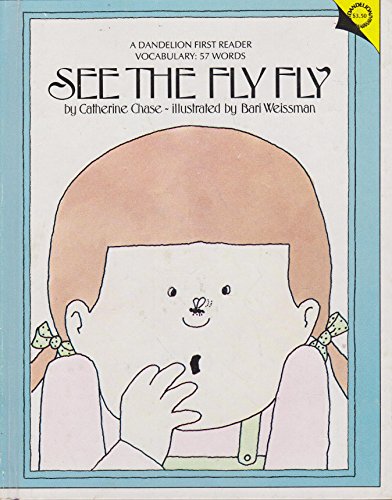 Beispielbild fr See the Fly Fly - a dandelion First Reader, vocabulary: 57 words zum Verkauf von Ed Buryn Books