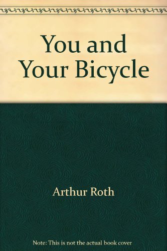 Beispielbild fr You and Your Bicycle zum Verkauf von Alf Books
