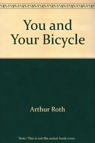 Stock image for You and Your Bicycle for sale by Alf Books