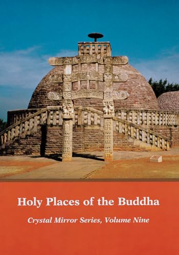 Crystal Mirror 9: Holy Places of the Buddha (Buddhist Art) (9780898000016) by Cook, Elizabeth