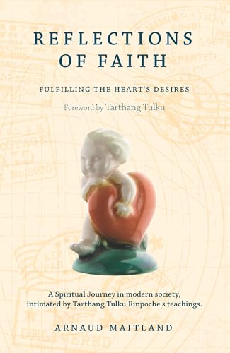 Beispielbild fr Reflections of Faith: A Spiritual Journey in Modern Society, Intimated by Tarthang Tulku Rinpoche's Teachings zum Verkauf von SecondSale