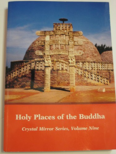 Holy Places of the Buddha (Crystal Mirror) - Tulku, Tarthang