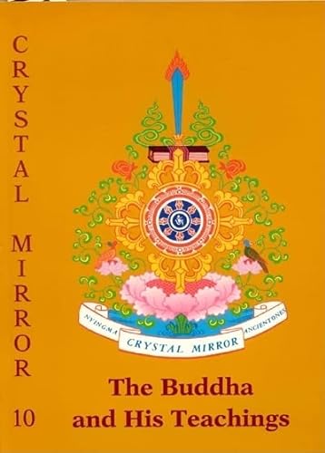 Stock image for Crystal Mirror 10: The Buddha and His Teachings (Buddhism) for sale by HPB-Emerald