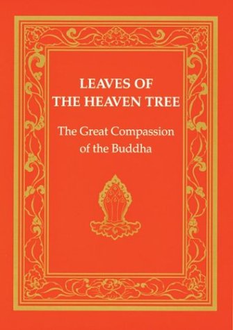 Leaves of the Heaven Tree: The Great Compassion of the Buddha (Tibetan Translation Series) - Padma-Chos-Phel; Black, Deborah; Ksemendra