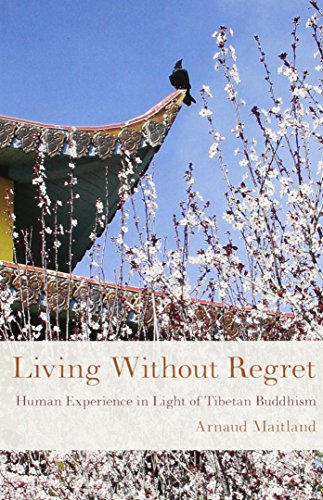 9780898003673: Living Without Regret: Human Experience in Light of Tibetan Buddhism (Buddhism for the West)