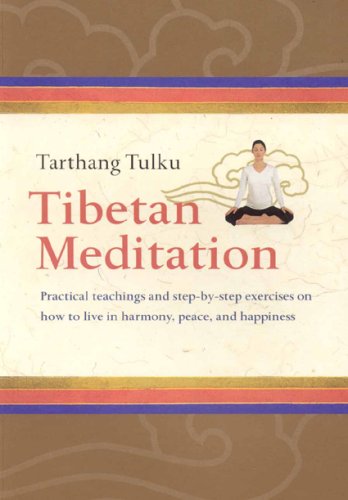 9780898003710: Tibetan Meditation: Practical Teachings And Step-by-step Exercises on How to Live in Harmony, Peace, And Happiness