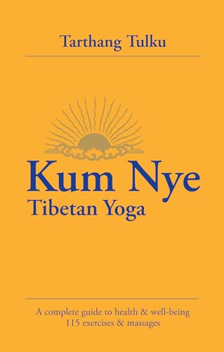 Stock image for Kum Nye Tibetan Yoga: A Complete Guide to Health and Wellbeing for sale by GF Books, Inc.