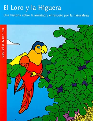 Imagen de archivo de El Loro y La Higuera (Children's Buddhist Stories) (Spanish Edition) a la venta por GF Books, Inc.
