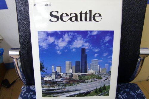 Beispielbild fr Beautiful Seattle zum Verkauf von Better World Books: West