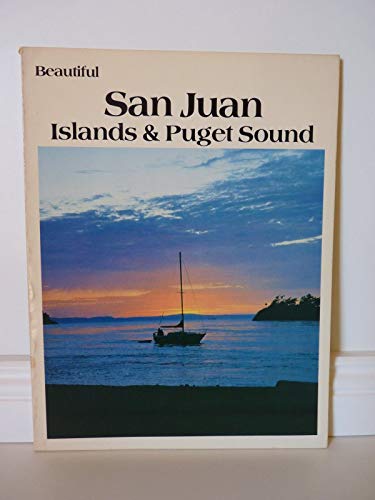 Stock image for Beautiful San Juan Islands and Puget Sound for sale by Better World Books: West