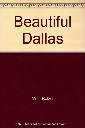 Beispielbild fr Beautiful Dallas zum Verkauf von HPB Inc.