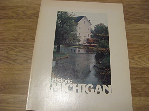 Stock image for Historic Michigan for sale by Library House Internet Sales