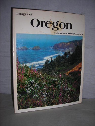 Stock image for Images of Oregon (Revised Edition) for sale by Ed Buryn Books