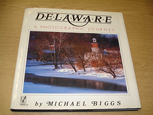 Stock image for Delaware a Photographic Journey for sale by Harbor Books LLC