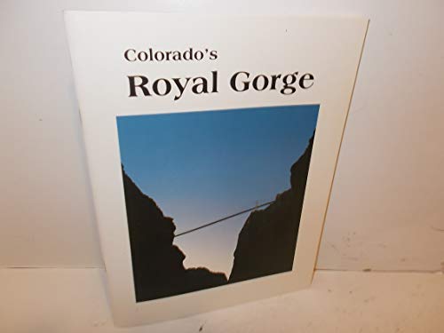 Colorado's Royal Gorge (9780898025187) by Harvey, Bob