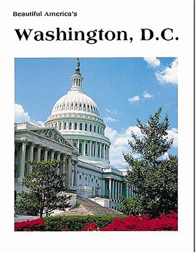 Imagen de archivo de Beautiful America's Washington, D.C. a la venta por Wonder Book