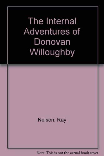 Stock image for The Internal Adventures of Donovan Willoughby for sale by Goodwill Books