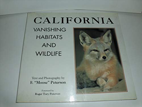 Stock image for California: Vanishing Habitats and Wildlife for sale by Bank of Books