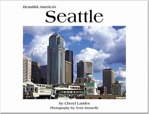 Stock image for Beautiful America's Seattle for sale by HPB-Emerald