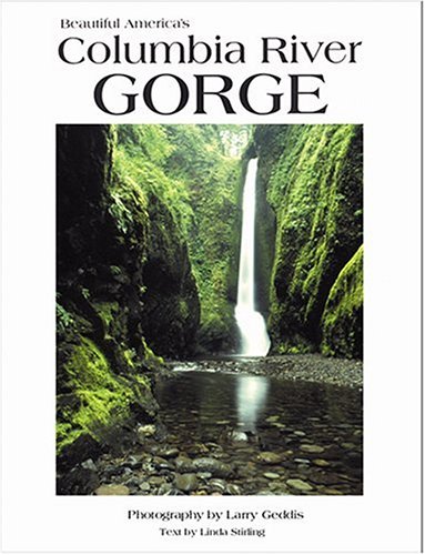Beispielbild fr Beautiful America's Columbia River Gorge zum Verkauf von Better World Books: West